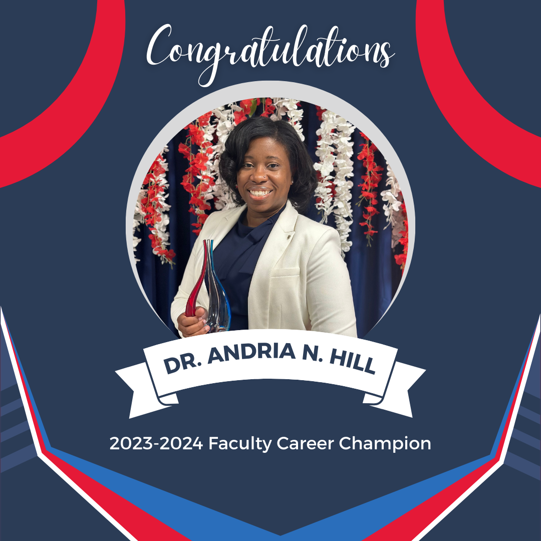 Congratulations Dr. Andria N. Hill, 2023-2024 Faculty Career Champion